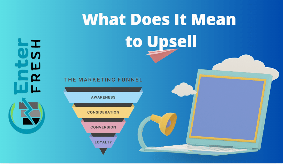 What Does It Mean to Upsell? A Complete Guide to Boosting Sales and Customer Satisfaction